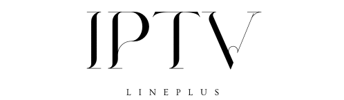 LINEPLUS IPTV | Service Premium HD/4K