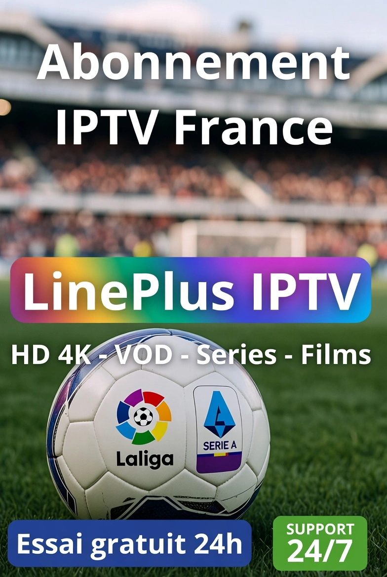 abonnement iptv lineplus-iptv.com